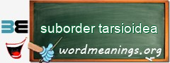 WordMeaning blackboard for suborder tarsioidea